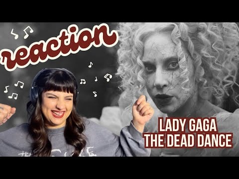 Lady Gaga: The Dead Dance 🧟‍♀️🪩 Music Video & Song Reaction | First Time Listen