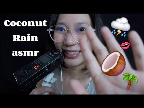ASMR Coconut Rain Whispering กระซิบโคโคนัท 🥥⛈️