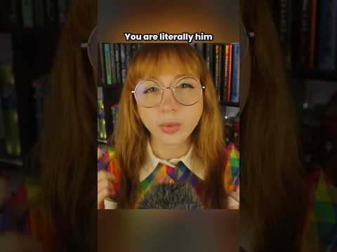 You are literally him #asmr