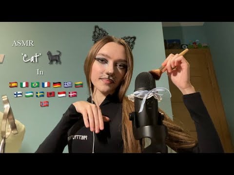 ASMR ‘Cat’ in many different languages! 🐈‍⬛ | Mic brushing & Clicky whispers
