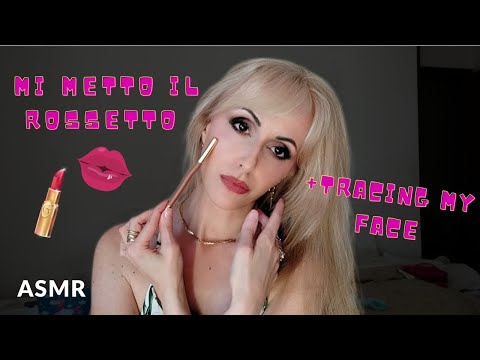 ASMR/MI METTO IL ROSSETTO 💄👄+TRACING MY FACE💆🏼‍♀️