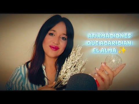 ASMR afirmaciones que acarician el alma ✨🦋