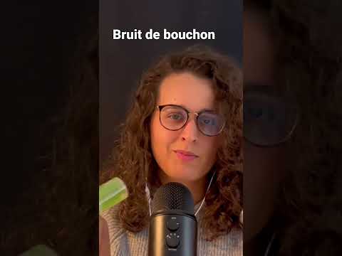 ASMR I BRUIT DE BOUCHON / CAPSOUNDS