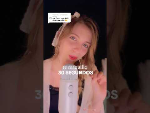 #ASMR TE MAQUILLO ❤️✨