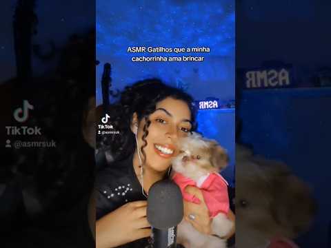 ASMR TRIGGRERS DA MINHA CACHORRINHA 🐕#asmr #relaxante #asmrtriggers #shorts #asmrsounds #asmrvideos