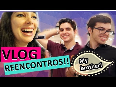 VLOG: REENCONTROS DA VIDA!