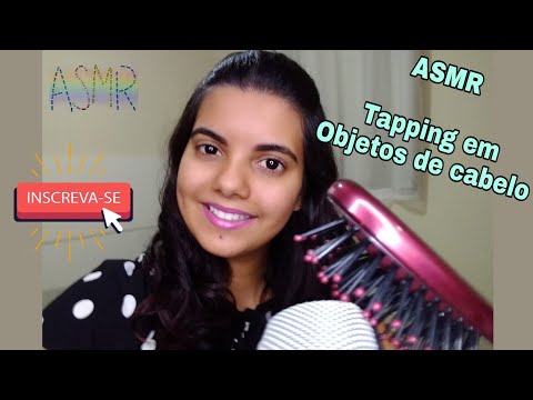 ASMR - COMO DORMIR COM TAPPING EM OBJETOS DE CABELO