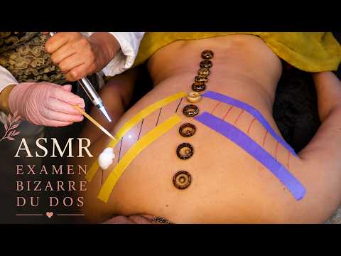 💤ASMR | EXAMEN BIZARRE DU DOS 😳