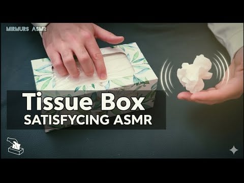 De-Stress With Me – Tissue Box Satisfying ASMR 💆‍♂️🎶- Escape The Chaos