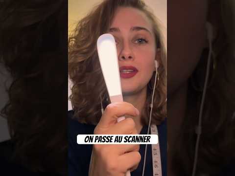 On passe au scanner #asmrfrançais #asmrroleplay #visage #soin