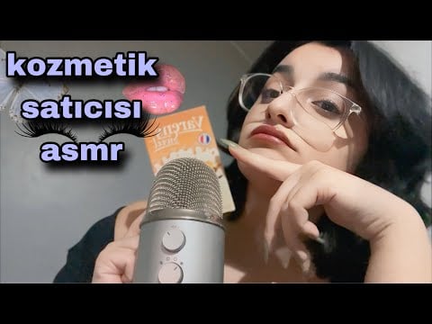 türkçe asmr - kozmetik satıcısı roleplay