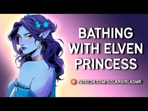 Bathing with Elf Princess | Wounded Listener | Face Touching | Close Whispers | ASMR Sleep Aid F4A