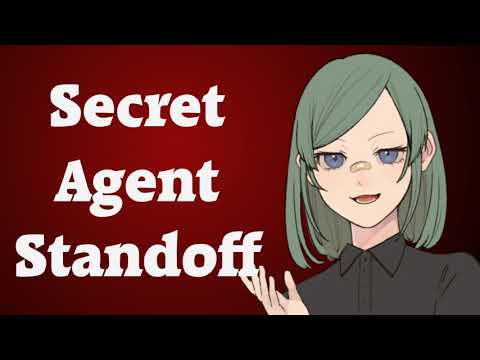 Standoff With a Secret Agent (ASMR Roleplay)