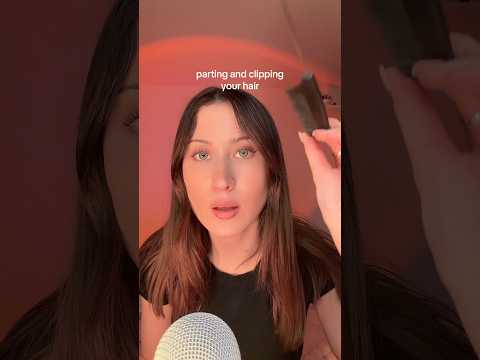 ASMR Parting & Clipping Your Hair #asmrvideo #shorts