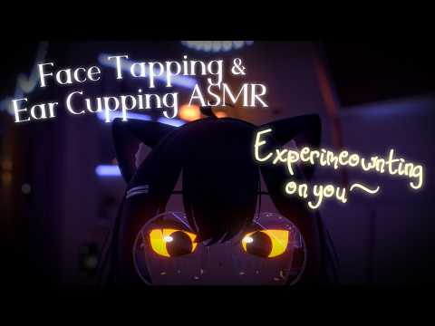 ASMR | Catboy Tests Face Tapping and Ear Cupping Triggers on You~