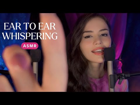 ASMR - Ear To Ear Whispering (Affirmations, Inaudible, Ear Tickling, Tickle Taps, Trigger Words )