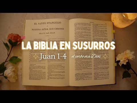 Asmr Lectura Bíblica para Dormir | Evangelio de Juan 1-4