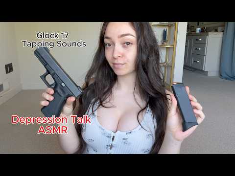 ASMR Talking About Depression While Tapping On My Glock 17