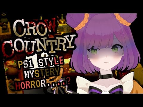 【CROW COUNTRY】let's check out a PS1 style horror game...?! | spooky gamin for all year round【EN/日本語】