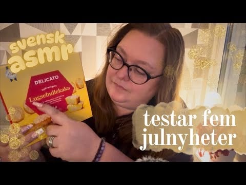 ASMR på svenska: Testar nyheter inför julen 💛