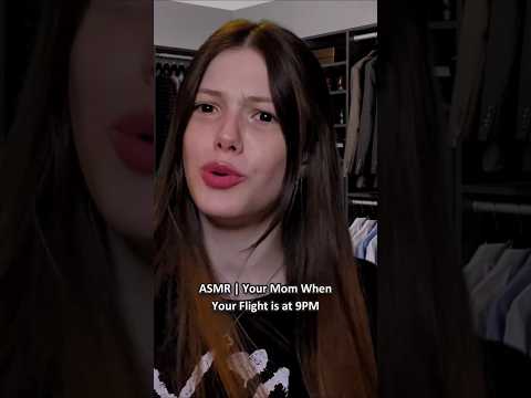 ASMR | Your Mom When Your Flight is at 9PM.. ─♡─ #asmr #asmrroleplay #comedyasmr