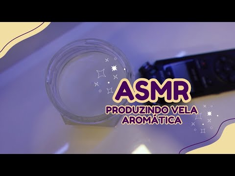 ASMR FAZENDO VELA AROMÁTICA ✨ (sem fala)