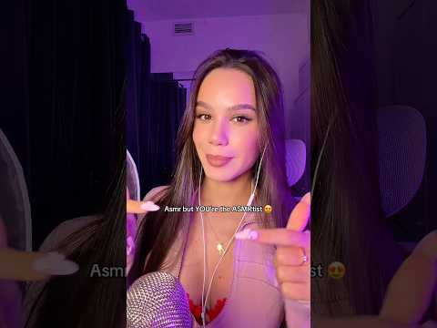 ASMR but YOU’re the ASMRtist!!!😍❤️🤪 #asmr #asmrvideo #asmrsounds #sleep #tingles