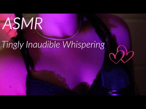 ✨ASMR Tingly Inaudible Whispers | clicky mouth sounds ✨