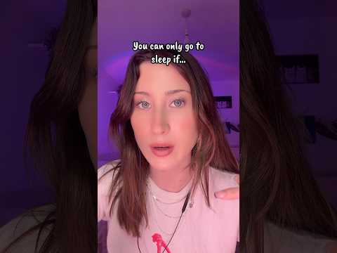 ASMR you can only go to sleep if… #asmr #asmrshorts