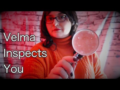 Velma Inspect You [ASMR] RP 🔍 Inaudible Whispers