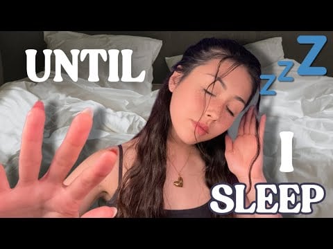 ASMR Until I Fall Asleep 😴 Deep Relaxation, Tingles, Mouth Sounds & Sleep Triggers