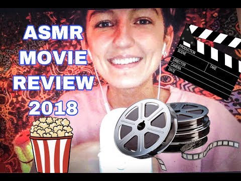 ASMR~ MOVIE REVIEW 2018!!!