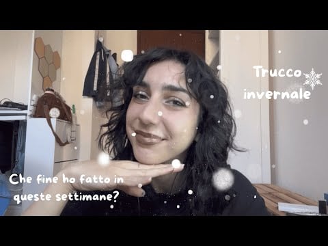 ASMR CHIACCHERE E TRUCCO INVERNALE | Che fine ho fatto in queste settimane?