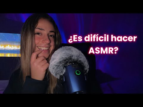 ¿ES DIFÍCIL HACER ASMR?🤔