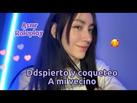 🥰Despierto a mi vecino RoleplayAsmr