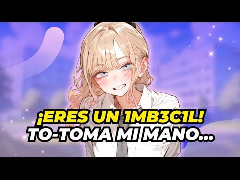 CHICA BULLY FINGE ser TU NOVIA 💢💜 ASMR Anime Roleplay