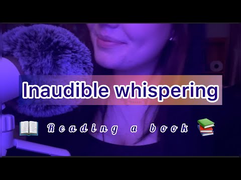 ASMR Inaudible whispering + reading a book