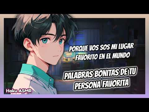 ASMR Roleplay - Palabras bonitas de tu persona favorita - Haku ASMR