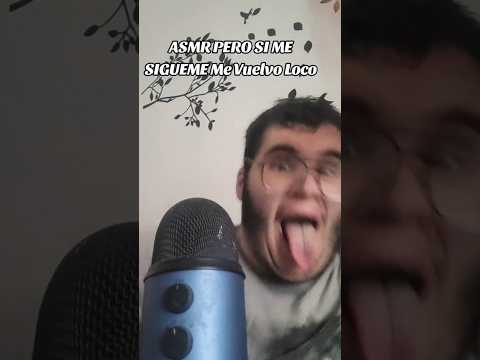 ASMR PERO SI ME SIGUES ME VUELVO LOCO! #asmr #humor #short #shorts #parati #asmrespañol  #viral