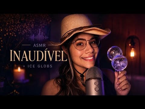 Você Consegue Ouvir Esse ASMR? Inaudível + Ice Globs 🔮💤