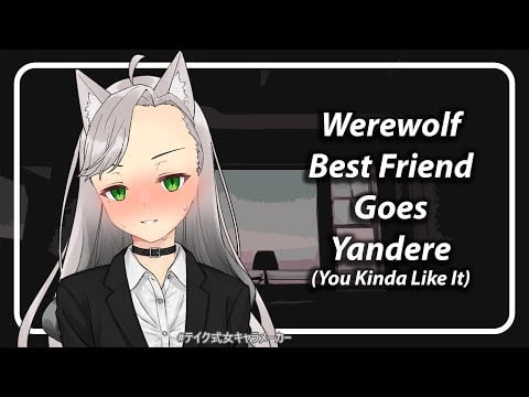 [F4A] [TF4A] The Full Moon Makes Your Werewolf Best Friend Go Yandere For You!