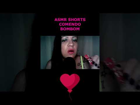 ASMR-SHORTS COMENDO BOMBOM #asmr #shorts_ #shortsviral #mukbang #rumo3k #sonsdeboca  #mastigação