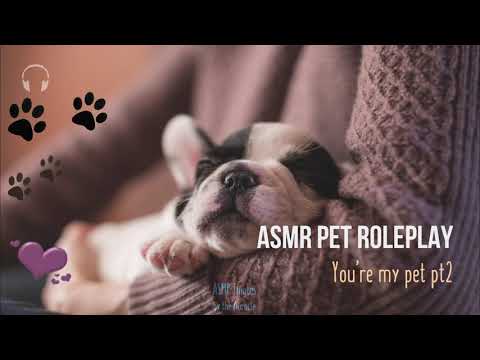 You're my Pet Pt2 [ASMR] ★ Personal Attention Roleplay ★ [Binaural] [softly spoken]