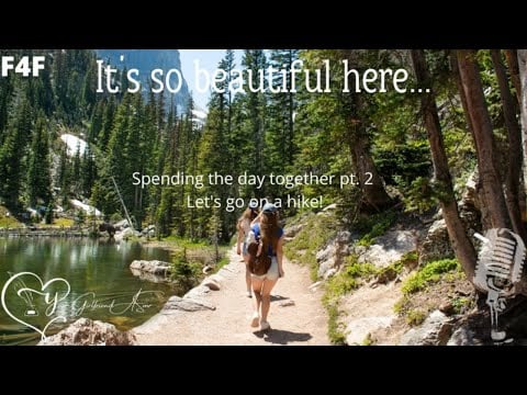 F4F ASMR| Taking you on a hike [talking about our future] [Spending the day together pt. 2]