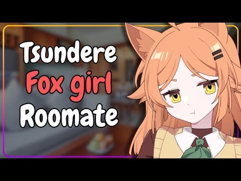 Tsundere Fox Girl Roommate Secretly Cares [F4A]