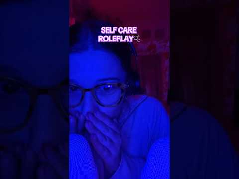 ASMR- Self Care Roleplay🫧 #asmrsounds #roleplay #fypage #relaxationsounds #selfcare #visualtingle