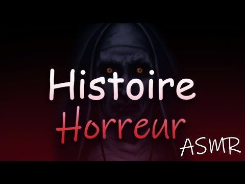 Asmr Français : Histoire Horreur  😅