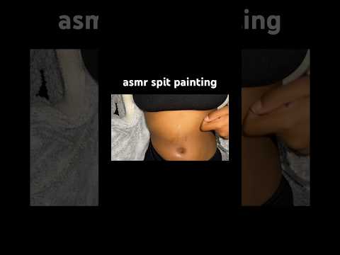 Asmr spit painting belly #asmr