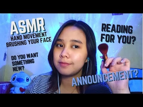 ASMR | Hand Movement, Brushing Your Face, Personal Attention | Announcement - Talking with you