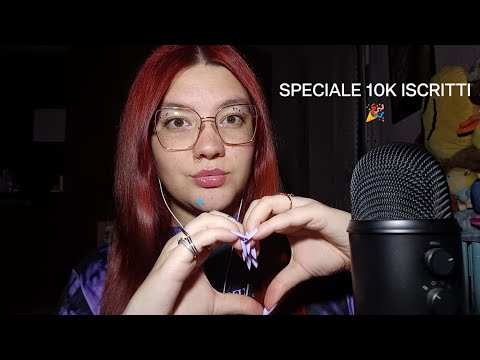 SPECIALE 10.000 ISCRITTI con I VOSTRI TRIGGERS PREFERITI 🎉😴💜 | ASMR ITA